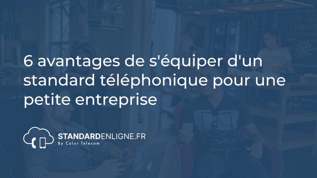 optimisation-standard-telephonique-1 Standard téléphonique virtuel : comment optimiser la gestion des communications d'entreprise