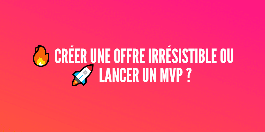 creation-dune-offre-irresistible Offre commerciale exemple : comment créer une proposition irrésistible