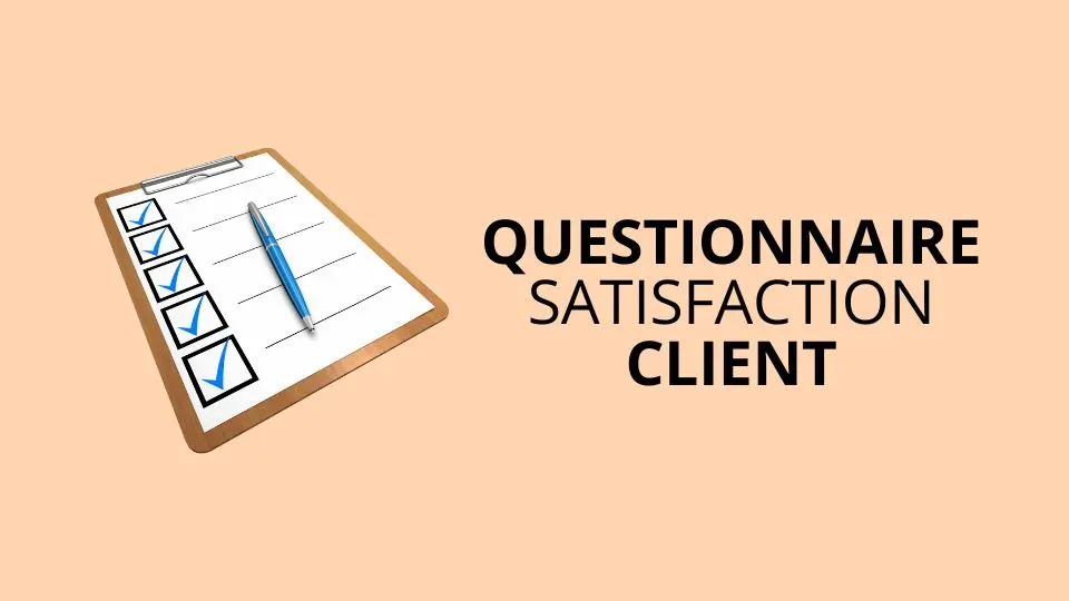 creer-un-questionnaire-de-satisfaction Exemple de questionnaire de satisfaction : comment l'élaborer efficacement