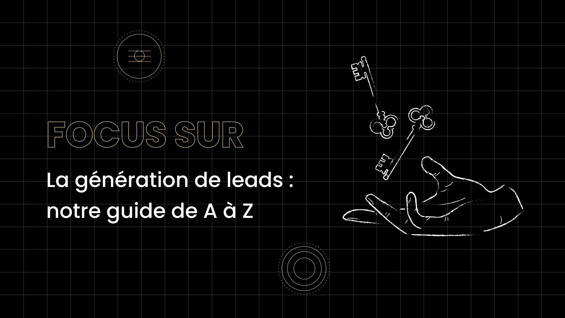 generation-de-leads-10 Comment générer des leads efficacement