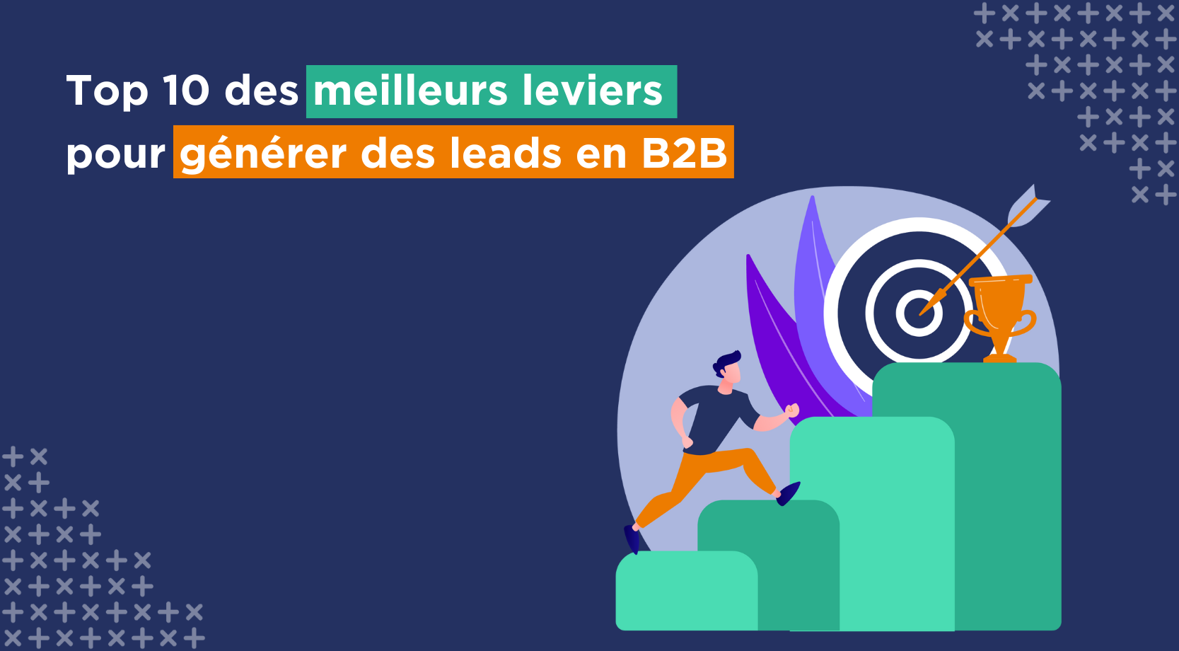 generation-de-leads-8 La génération de leads : stratégies et astuces pour booster votre entreprise