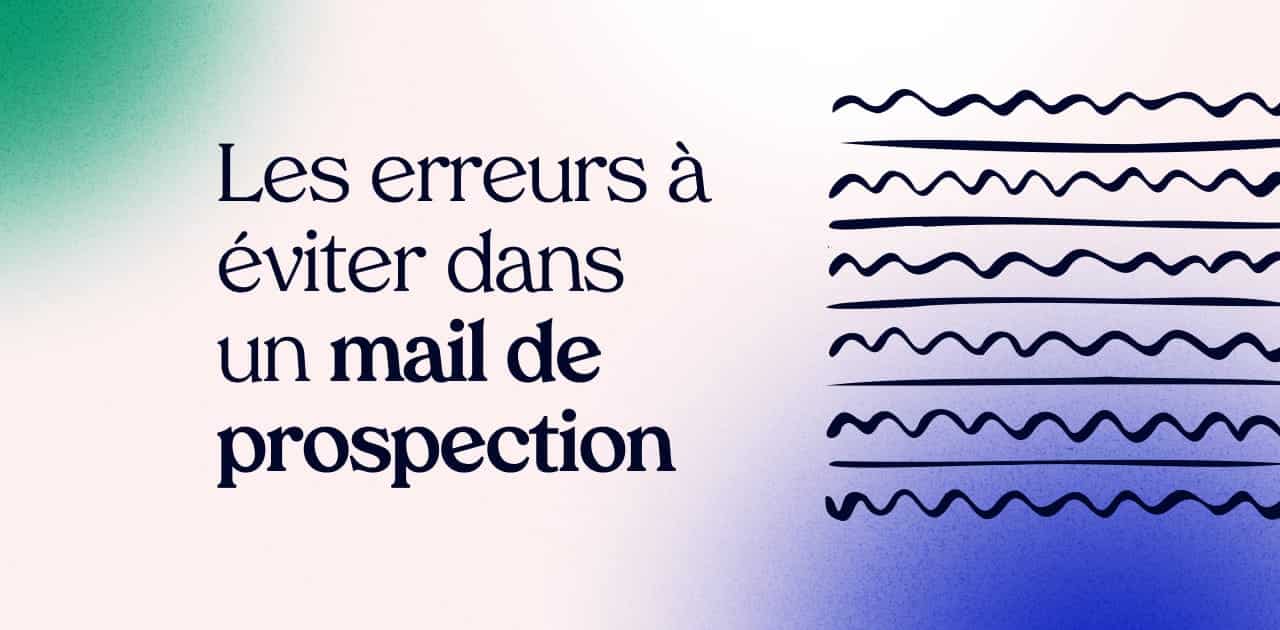 mail-de-prospection Exemple de mail de prospection : conseils et astuces