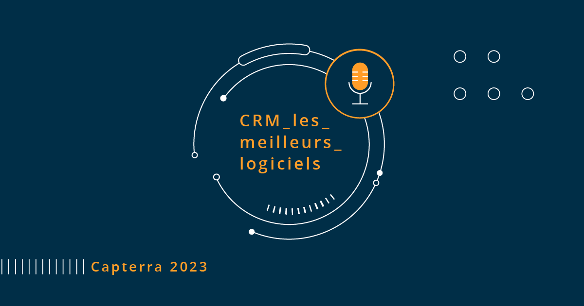 meilleur-logiciel-crm-1 Le meilleur logiciel CRM pour booster votre gestion client