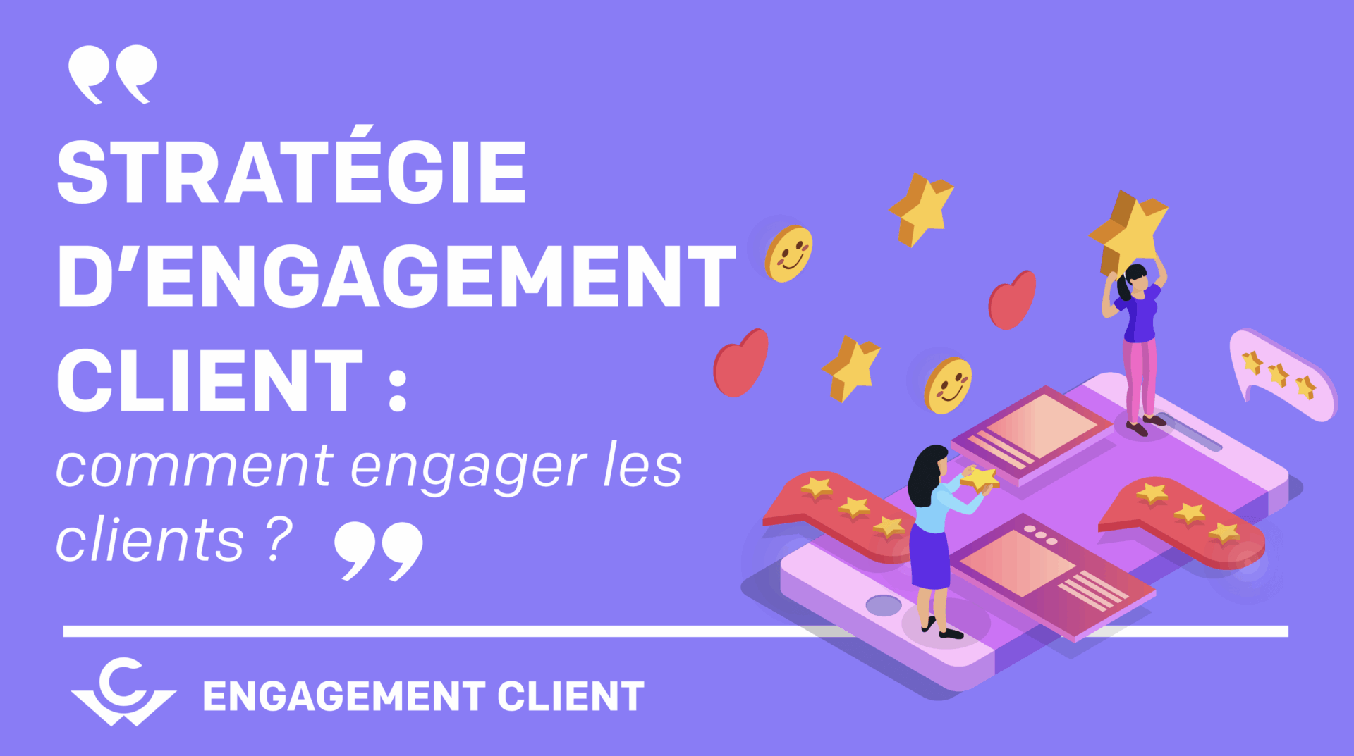 mesurer-engagement-client Question de satisfaction : comment mesurer l'engagement client ?